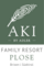 AKI Family Resort PLOSE