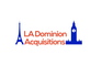 La Dominion Acquisitions