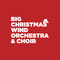 Big Christmas Wind Orchestra and Choir
