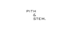 Pith & Stem