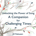 Cover image - Unlocking the Power of Song - A Companion for Challenging Times