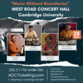 Music Without Boundaries at West Road Concert Hall, Cambridge University