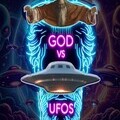 God Versus UFOs