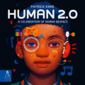 Image shows the audiobook cover of Human 2.0, a fascinating look at the history and possibilities for human bionics