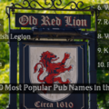 Red Lion Pub sign with list of top 10. 