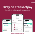 "OPay is live on Transactpay"