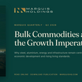 Marquis Quarterly Q2 2026: Bulk Commodities and the Growth Imperative