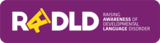 (RADLD) Raising Awareness of Developmental Language Disorder
