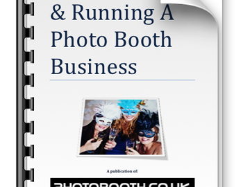 FREE Essential Guide to Setting Up & Running a Photo Booth Business