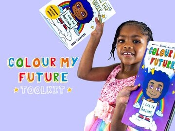 Colour My Future Toolkit - explore future possibilities for ages 3-7 years